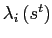 $ \lambda_{i}\left( s^{t}\right) $