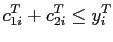 $\displaystyle c_{1i}^{T}+c_{2i}^{T}\leq y_{i}^{T}$