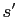 $ s^{\prime}$
