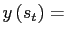 $ y\left( s_{t}\right) =$