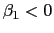 $ \beta_{1} < 0$