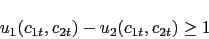 \begin{displaymath} u_1(c_{1t},c_{2t}) - u_2(c_{1t},c_{2t}) \geq 1 \end{displaymath}