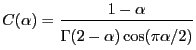 $\displaystyle C(\alpha)= \frac{1-\alpha}{\Gamma(2-\alpha) \cos(\pi {\alpha/2})\T}$