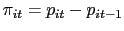 $ \pi_{it}=p_{it}-p_{it-1}$