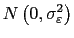$ N\left( 0,\sigma_{\varepsilon}^{2}\right) $