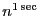 $ n^{\onesec }$