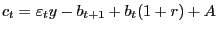 $\displaystyle c_{t} =\varepsilon_{t} y-b_{t+1} +b_{t} (1+r)+A$