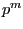 $ p^{m }$
