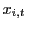 $ x_{i,t}\,$
