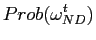 $\displaystyle { Prob(\omega^{t}_{ND})}$