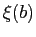 $ \xi(b)$