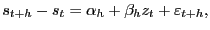 $\displaystyle s_{t+h}-s_t=\alpha_h+\beta_hz_t+\varepsilon_{t+h},$