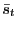 $ \bar{s}_{t}$