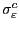 $ \sigma_{\varepsilon}^{c}$