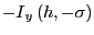 $ {-I} _{y}\left( h,-\sigma\right) $