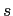 $ s$