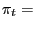 $ \pi_{t}=$