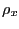$ \rho_{x}$