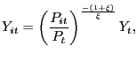 $\displaystyle Y_{it} = \left( \frac{P_{it}}{P_{t}}\right) ^{\frac{-(1+\xi)}{\xi}} Y_{t},$