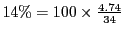 $ 14\%=100\times\frac{4.74}{34}$