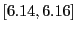 $ [6.14,6.16]$