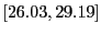 $ [26.03,29.19]$
