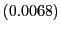 $ \left( 0.0068\right) $