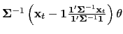 $ \mathbf{\mathbf{\Sigma}}^{-1}\left( \mathbf{x} _{t}-\mathbf{\mathbf{1}}\frac{\mathbf{1}^{\prime}\mathbf{\mathbf{\Sigma}} ^{-1}\mathbf{x}_{t}}{\mathbf{1}^{\prime}\mathbf{\mathbf{\Sigma}} ^{-1}\mathbf{\mathbf{1}}}\right) \theta$