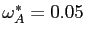 $ \omega_{A}^{*} = 0.05$