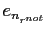 $ e_{n_{r^{not}}}$