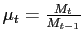 $ \mu_{t} = \frac{M_{t} }{M_{t-1}}$