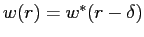 $ w(r) = w^{*}(r-\delta)$