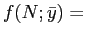 $\displaystyle f(N;\bar y)=$