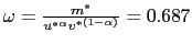 $ \omega=\frac{m^{\ast}}{u^{\ast\alpha} v^{\ast(1-\alpha)}}=0.687$