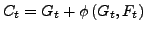 $C_{t}=G_{t}+\phi\left( G_{t},F_{t}\right) $