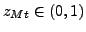$z_{Mt}\in\left( 0,1\right) $