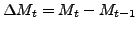 $\Delta M_{t}=M_{t}-M_{t-1}$