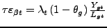 $ \tau\varepsilon_{\beta t}=\lambda_{t}\left( 1-\theta_{g}\right) \frac{Y_{gt}}{L_{gt}}$
