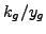 $k_{g}/y_{g}$