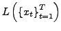 $ L\left( \left \{ x_{t}\right \} _{t=1}^{T}\right) $