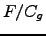 $ F/C_{g} $