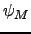 $\psi _{M}$