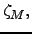 $\zeta _{M},$