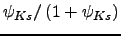 $\psi _{Ks}/\left( 1+\psi _{Ks}\right) $