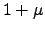 $1+\mu $