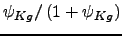 $\psi _{Kg}/\left( 1+\psi _{Kg}\right) $