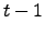 $t-1$