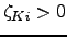 $\zeta _{Ki}>0$