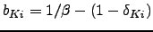 $b_{Ki}=1/\beta -\left( 1-\delta _{Ki}\right) $