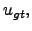 $u_{gt},$